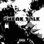 SNEAK TALK (Explicit)