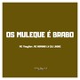 Os Muleque É Brabo (Explicit)