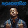 Misunderstood (Explicit)