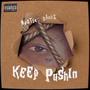 Keep Pushin (Explicit)