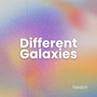 Different Galaxies