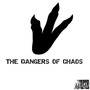 The Dangers of Chaos (Explicit)