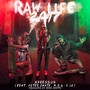 Raw Life 247 (Explicit)