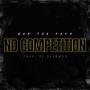 No Competition (Explicit)