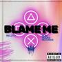 Blame Me