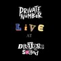 Private Number Live At Distoresound