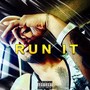 Run It (Explicit)