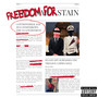 Freedom for Stain (Explicit)