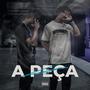 A Peça (feat. The Sekiro & Pontinho) [Explicit]