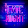 Late Night (feat. Xzayvier) [Explicit]
