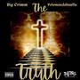 The truth (feat. Big Crimm & Polomandahustla) [Explicit]