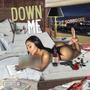 Down For Me