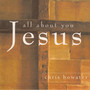 All About You Jesus