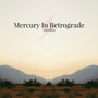 Mercury in Retrograde