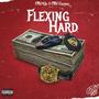 Flexing Hard (Explicit)