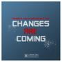 Changes Are coming (Explicit)