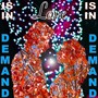 Love Is in Demand (Explicit)