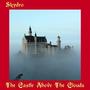 The Castle Above The Clouds (Explicit)