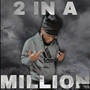 2 In a Million (Explicit)