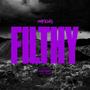 FILTHY (Explicit)