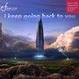 I keep going back to you（合作版）