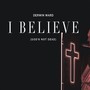 I Believe (God's Not Dead)