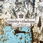 Gravity & Gladness