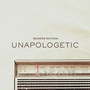 Unapologetic