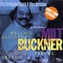 Milt Buckner and His Alumni - Paris & Toulouse 1976 (The Definitive Black & Blue Sessions)