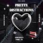 Pretty Distractions (feat. Tyrone & KXL)