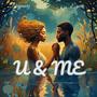 U & Me (feat. Èyarè)