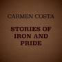 Stories of Iron and Pride