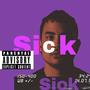 Sick (Explicit)