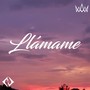 Llámame (Explicit)