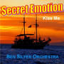 Secret Emotion / Kiss Me