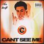 Can't See Me (Explicit)