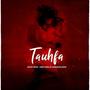 Tauhfa (feat. Ankit Amoli & Tanishq Rajmani) [Explicit]