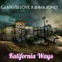 Kalifornia Ways (feat. Imma Jones) [Explicit]