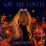 You Are Loved