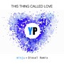 This Thing Called Love (Diesel Remix) [feat. Minju]