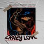 Crazy love (Explicit)