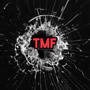 TMF (feat. Detro & Numba Foe) [Explicit]