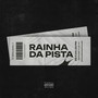 Rainha da Pista (Explicit)