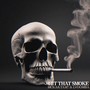 Hit That Smoke (Explicit)