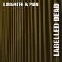 Laughter & Pain