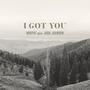 I Got You (feat. Josh Johnson)