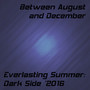 Everlasting Summer: Dark Side '2016