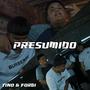 PRESUMIDO (feat. BIG GFORGO)