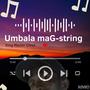 Umbala maG string