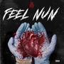 Feel Nun (Explicit)